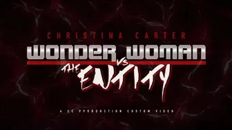 Wonder Woman VS The Entity