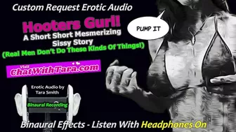 Hooters Gurl! Real Men Don't Do These Things A Mesmerizing Short Short Sissy Story Erotic Audio