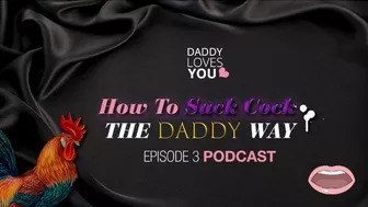 ROLEPLAY Daddy teaches you to suck cock the daddy way podcast