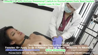 $CLOV Channy Crossfire Gets Strip Search, Gyno Exam By Nurse Nyx As The Nurse Says Welcome To Rikers