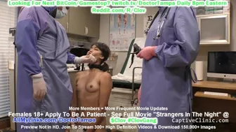 $CLOV Channy Crossfire Taken By Strangers In The Night To Be Poked And Prodded By Medical Perverts!